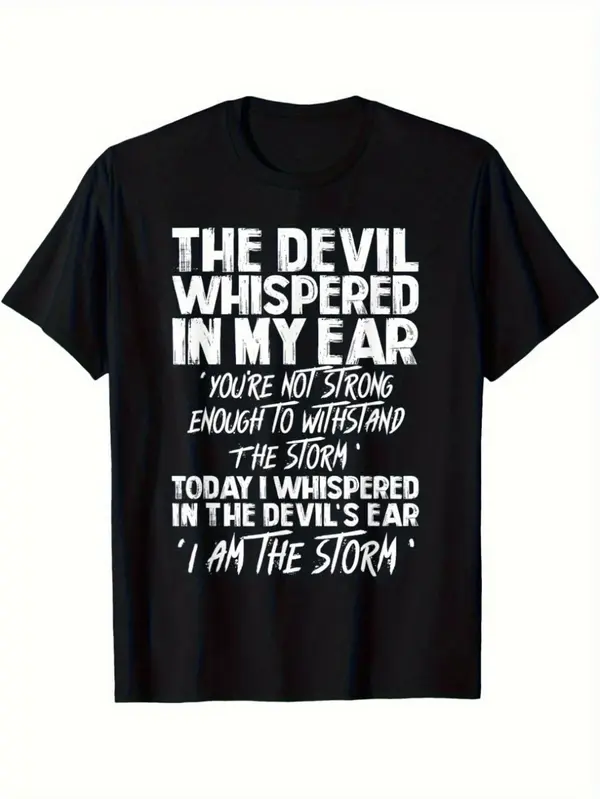 Plus Size, Plus Size Printed T-Shirt Black Plus Size Casual T-Shirt • "The Devil Whispers in My Ear" Bold Text Print • "You Are Not Strong Enough to Resist the Storm" Fashion Font Print • "I Am the Storm, Plus Size"