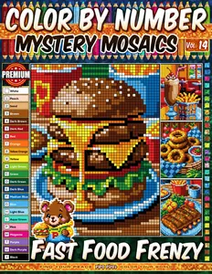 Color by Number - Fast Food Frenzy - Mystery Mosaic Coloring Book - Vol. 14: 20 Designs in Pixel Art - Delicious Pixel Food Scenes For Relaxing Fun (Premium Print - Color by Number)
