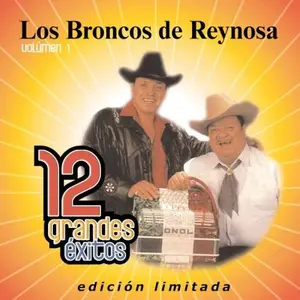 Los Broncos de Reynosa - 12 Grandes Exitos 1  [COMPACT DISC - CD] Ltd Ed