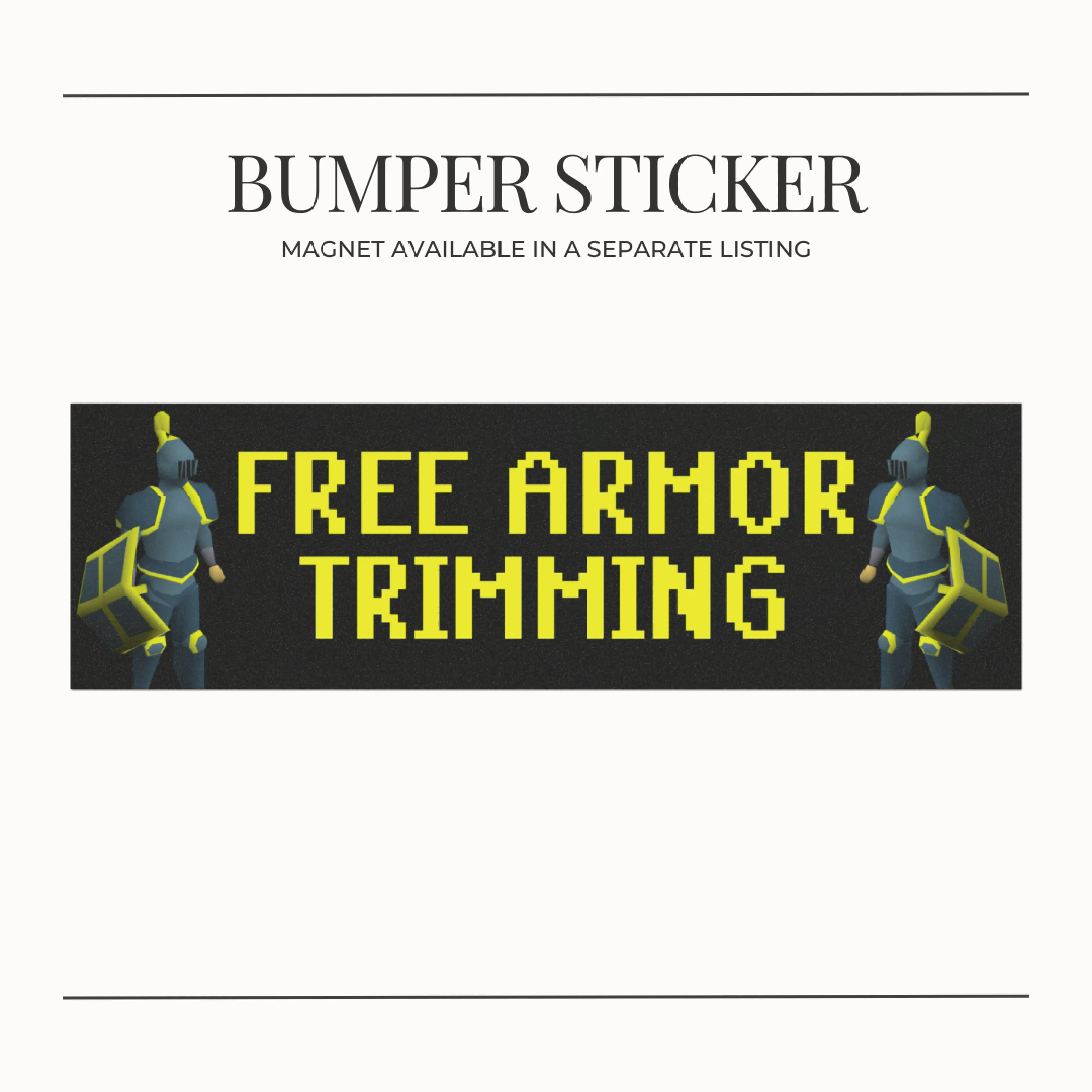 BUMPER STICKER Free Armor Trimming Car STICKER OSRS Old School Runescape Merch | Gaming RuneScape Pixel Knight Design