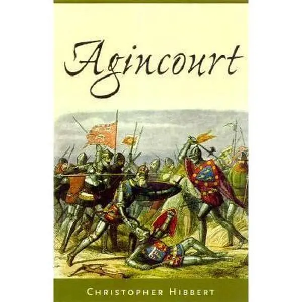 USED-Agincourt by Christopher Hibbert (Hardcover)