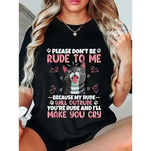 100% Cotton Please Dont Be Rude To Me Cat Lover Funny Tounge Out Kitten T-Shirt