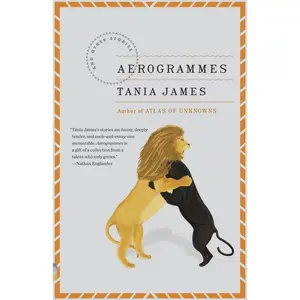 USED-Aerogrammes: And Other Stories by James, Tania (Paperback)