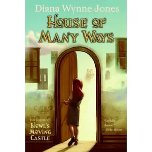 House of Many Ways (World of Howl: Volume Number 3) by Diana Wynne Jones [Paperback Book]