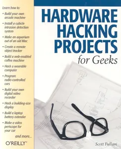 USED-Hardware Hacking Projects for Geeks by Fullam, Scott (Paperback)