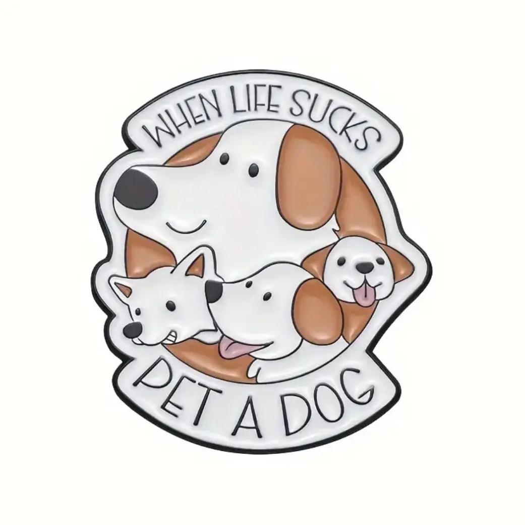 Super cute “when life sucks pet a dog” enamel pin