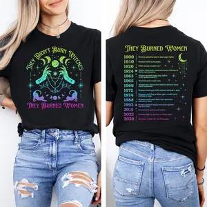 (Ver 2026) They Didn't Burn Witches They Burned Women Shirt, Witchy Feminist Shirt, Halloween Feminism Shirt, Halloween Shirt, Womens Right Shirt