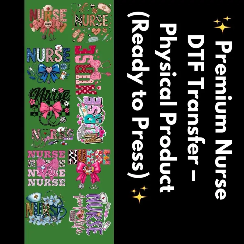 Premium Nurse DTF Transfer – Physical Product (Ready to Press)