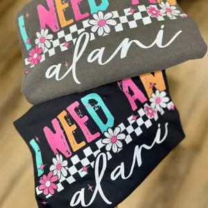 I Need an Alani Comfort Colors Tshirt