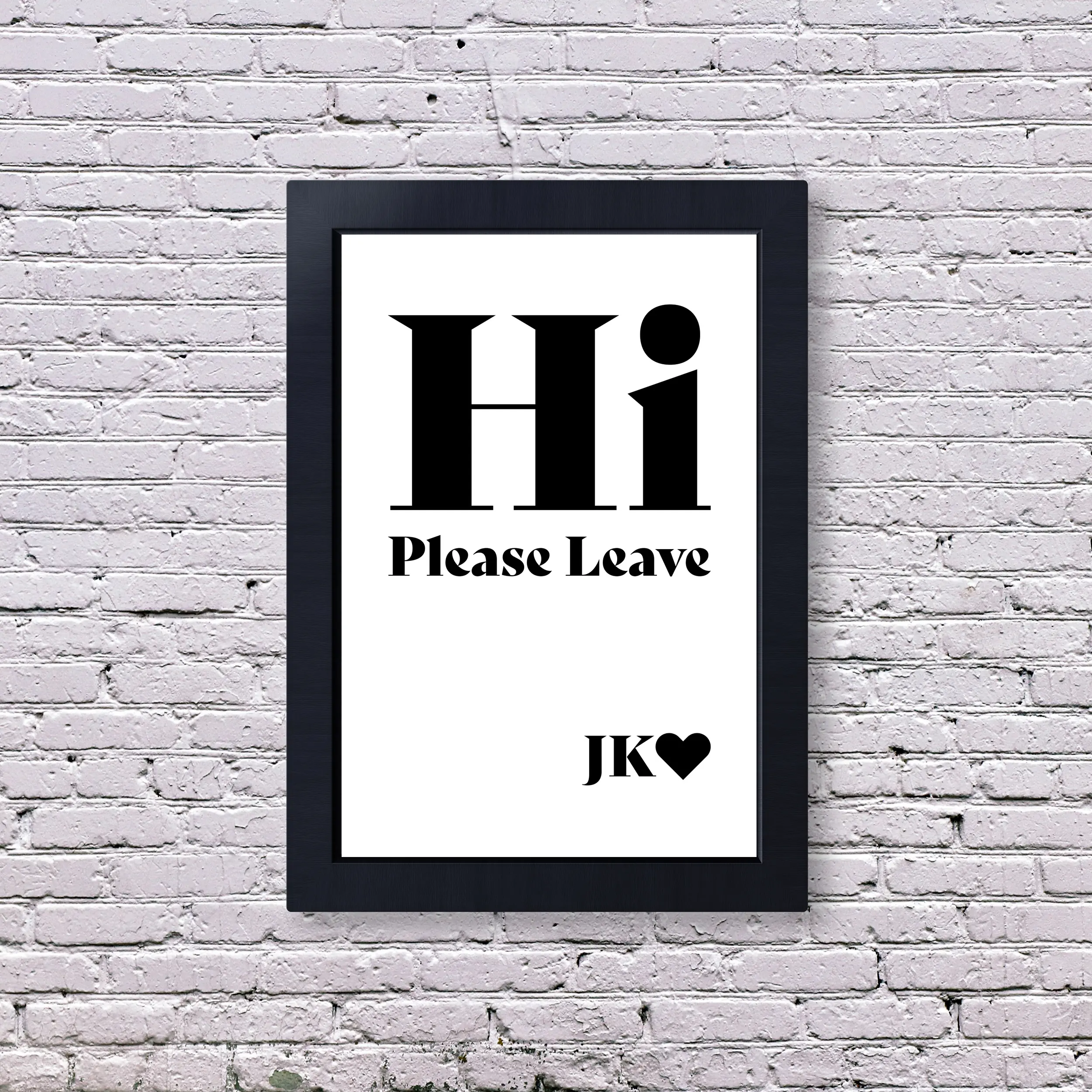 Hi Please Leave Entryway Sign | Funny Poster Foyer | Sarcastic Welcome Decor