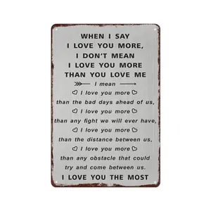 12x8 inch Metal Tin Sign When I Say I Love You More  I Love You Gifts for Him Her, Anniversary Cards Gift for Men Husband, Sentimental Long Distance Presents ideal valentine
