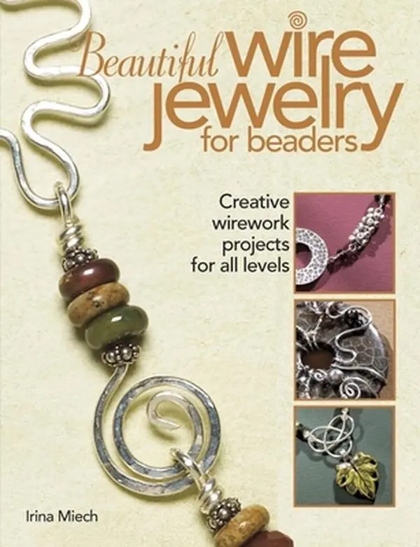 USED Book - Beautiful Wire Jewelry for Beaders: Creative Wirework Projects for All Levels by Miech, Irina (Paperback) - english