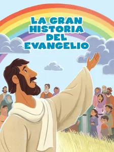 La Gran historia del Evangelio | Big Picture Evangelism (Spanish Edition)