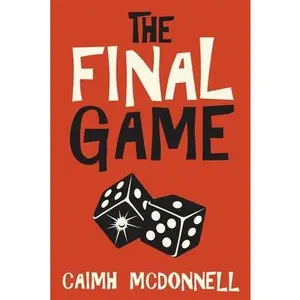 USED-The Final Game by McDonnell, Caimh (Paperback)