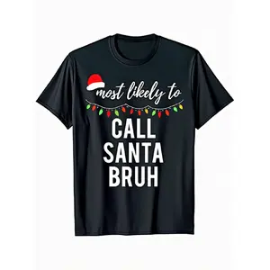 Most Likely to Call Santa Bruh Christmas T-Shirt - Funny Holiday Crew Neck Tee with Santa Hat & Lights Graphic, Ultra-Soft Black Short Sleeve Shirt for Men & Women, Graphic Tee Men, T Shirt for Men, Men Clothe, Men Shirt