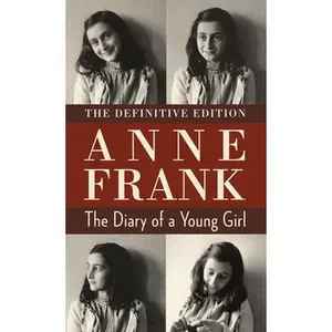 The Diary of a Young Girl: The Definitive Edition -- Anne Frank, Paperback