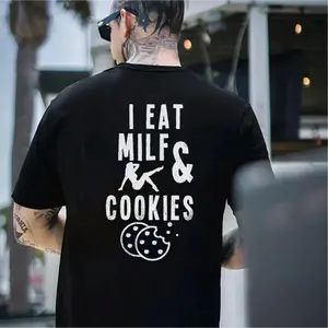 I Eat Milf & Cookies T-shirt, Basic Cotton Crewneck.
