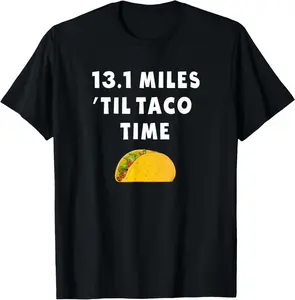 100% Cotton Funny 13.1 Half Marathon Finisher Taco Running Motivation T-Shirt