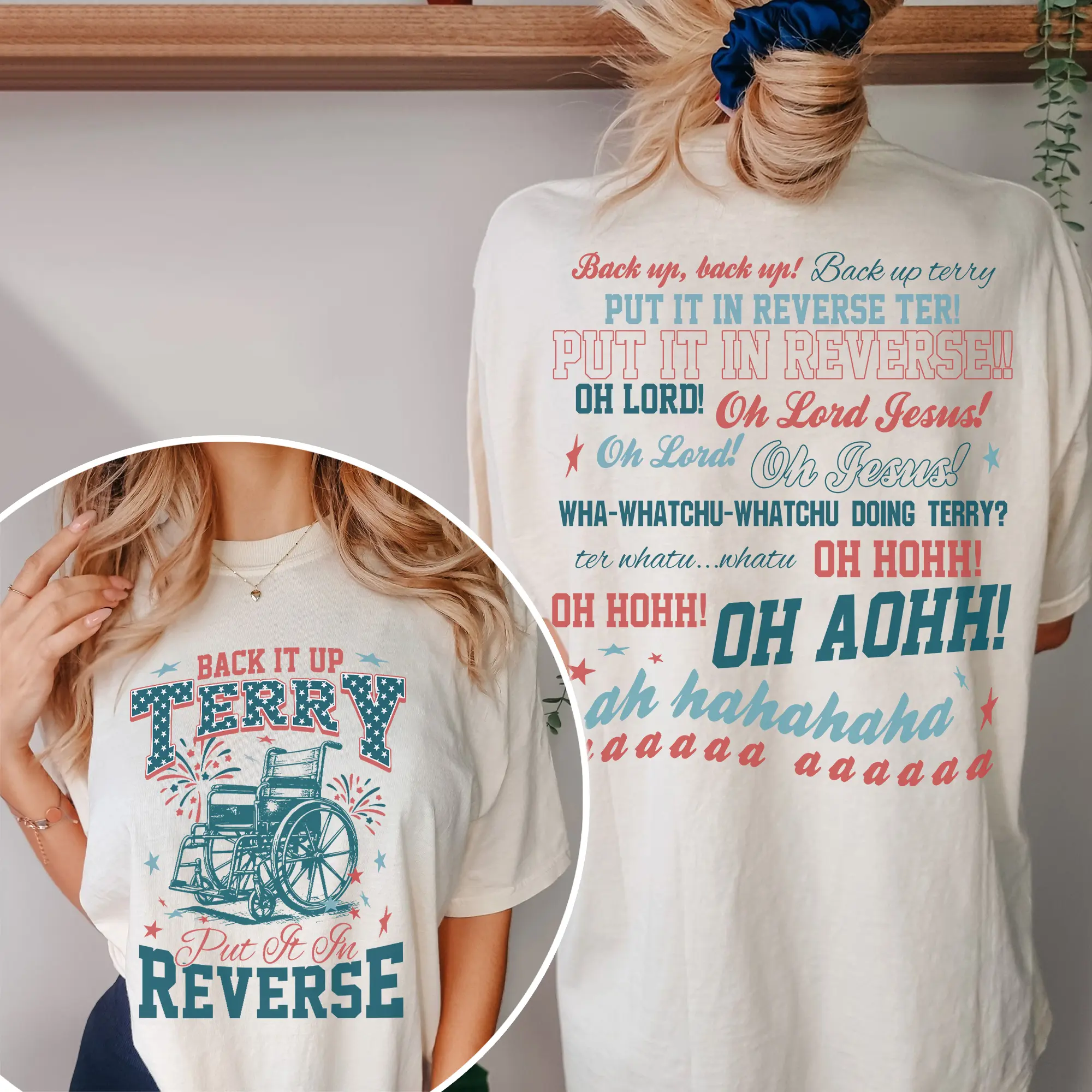 [HueiHavenTees] Two-sided Back it Up Terry Shirt, Back It Up Terry Put It In Reverse, 4th of July Shirt, Independence Day Shirt, Patriotic Shirt
