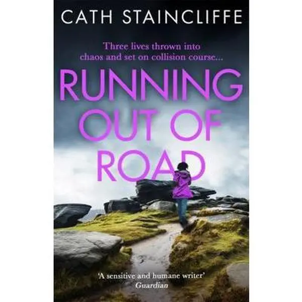 USED-Running out of Road: A gripping thriller set in the Derbyshire peaks by Cath Staincliffe (Paperback)