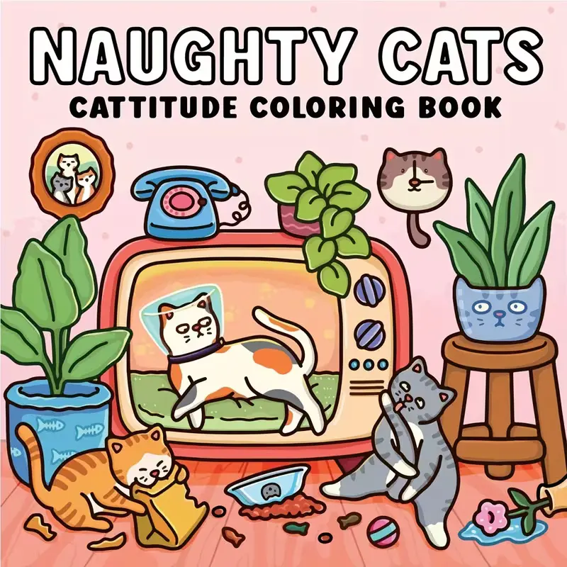 Naughty Cats Coloring book for kids teens and adults Relaxing and healing Anxiety Relief Focus concentration Perfect Valentine's Day Gift School Supplies Present for social friends and family Safe material Easy Bold Chic patterns