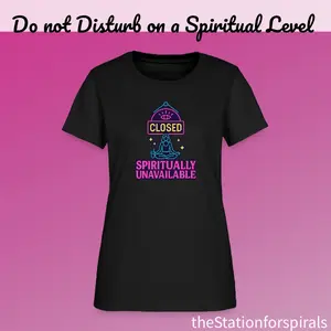 theStationforSpirals Spiritually Unavailable Tee - Closed Design with Yoga Graphic & Neon Style Lettering for Summer Wear Casual Top Womenswear  Statement Streetwear Clothes Crewneck Fashion Tshirt