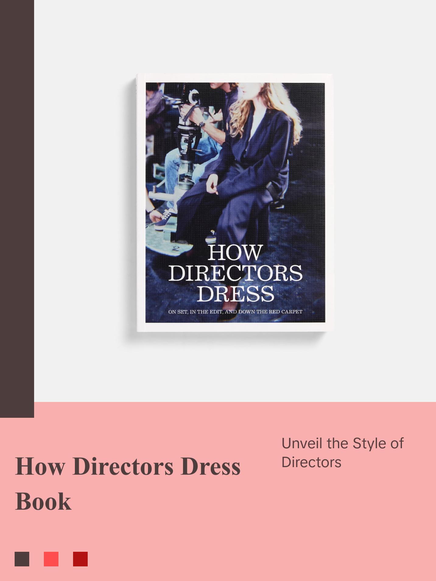How Directors Dress How Directors Dress