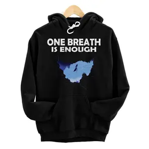 Freediving One Breath Is Enough for Freedivers & Apnoea Divers Hoodie, Sweatshirt, T-Shirt