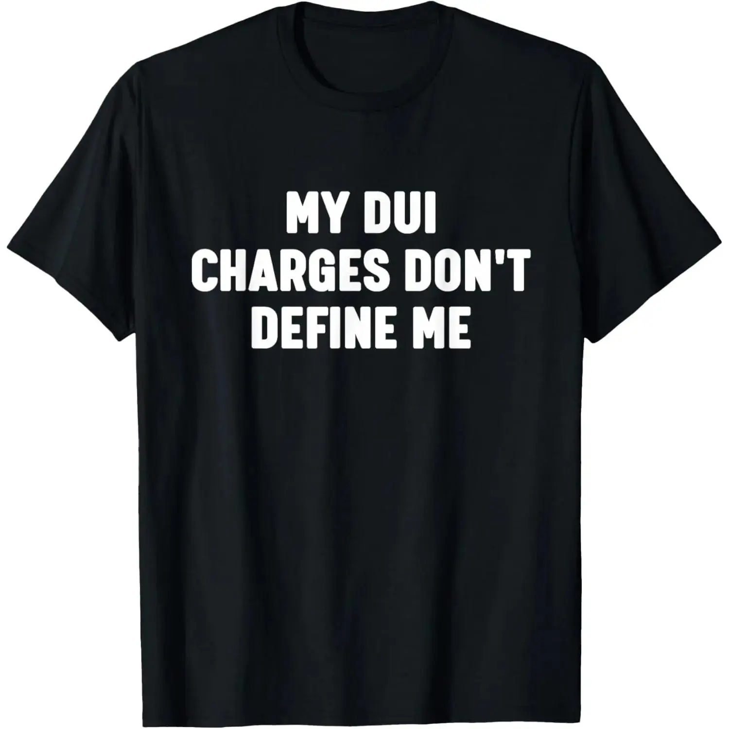 Unisex Funny "My DUI Charges Don't Define Me" Slogan Graphic T-Shirt, Crew Neck Oversized Short-Sleeve Fashion Top, Black White, Up to 2XL, Do Not Iron on Print Area, Sports & Outdoor Wear, 3Xl, All Seasons, Casual, Cold Wash, Loose-Fitting, Normal Type,,