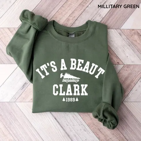 It's a Beaut Clark Sweatshirt, Funny Christmas Shirt, Christmas Vacation Top, Winter Top, Womenswear