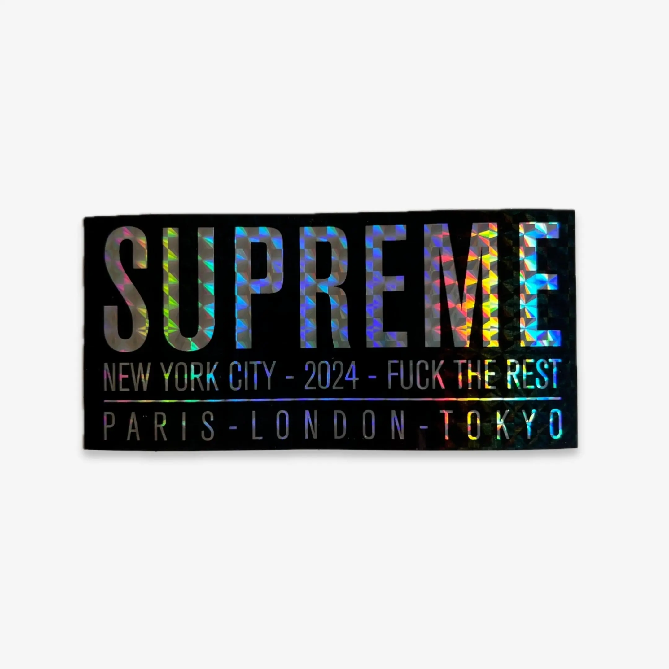 Supreme Sticker 'F*ck the Rest' Black Prism (SS24)