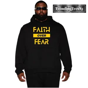 FAITH OVER FEAR HOODIES
