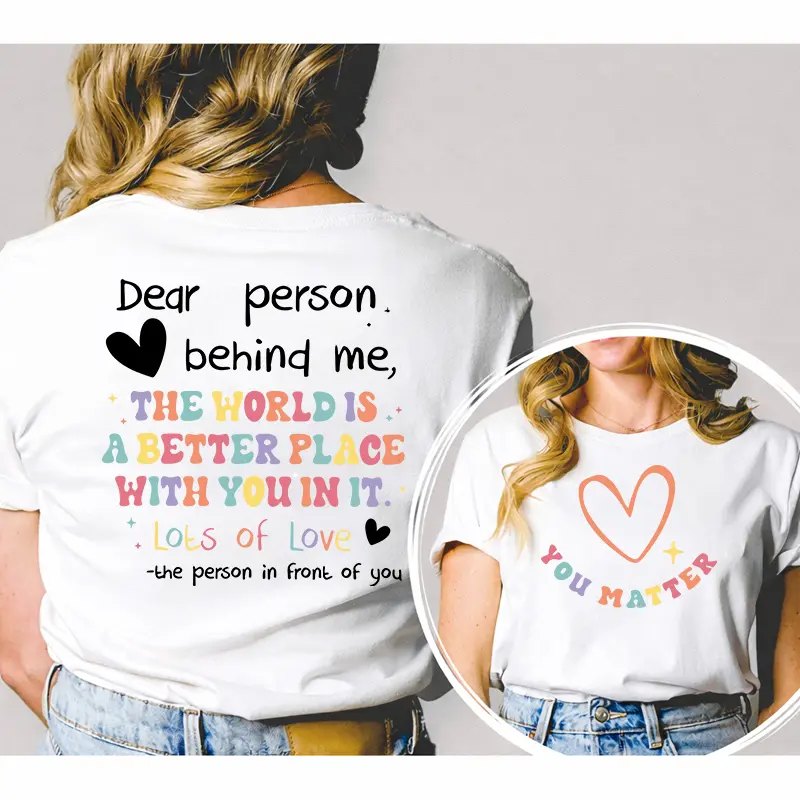 "Dear Person Behind Me" Positive Affirmation T-Shirt, Double Sided Casual Tee