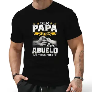 Funny Grandpa Shirt, Gift For Grandfather, Ser Papa Es Un Honor Ser Abuelo No Tiene Precio Spanish T-shirt Menswear Casual Cotton Top Classic Fabric