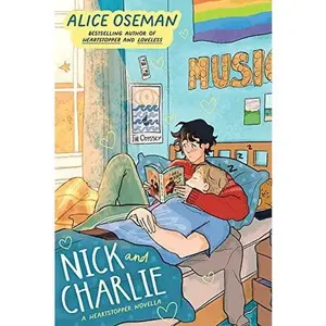 Nick and Charlie -- Alice Oseman - Hardcover