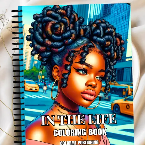 In The Life Coloring Book: 30 Coloring Pages of Black Women - Spiral Edition