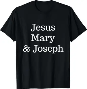 100% Cotton Jesus Mary And Joseph Funny Northern Ireland Irish Slang T-Shirt