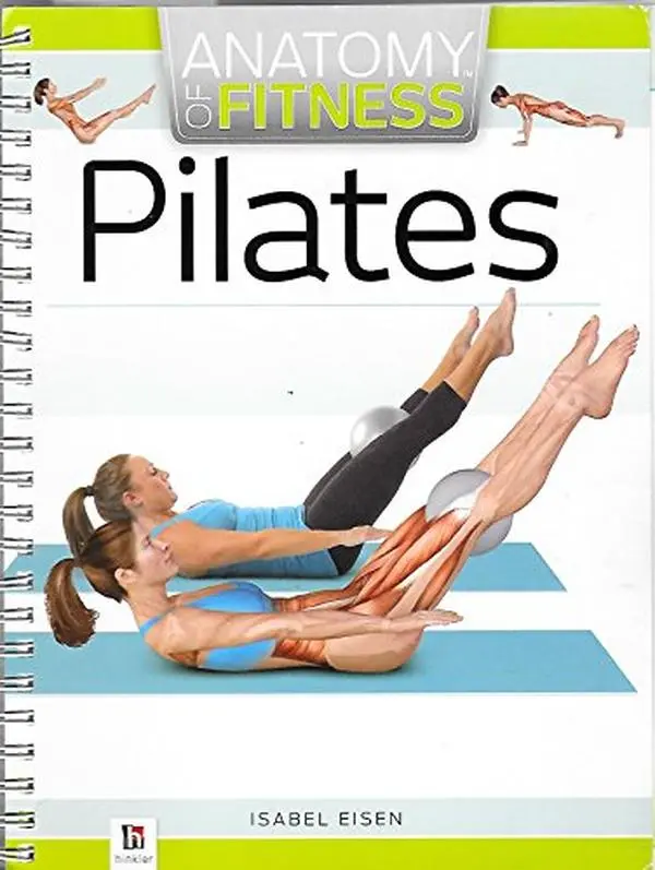 Used English Book - Anatomy of Fitness: Pilates by Isabel Eisen, Including Pilates Workouts, Fitness Training Tutorials and Guides