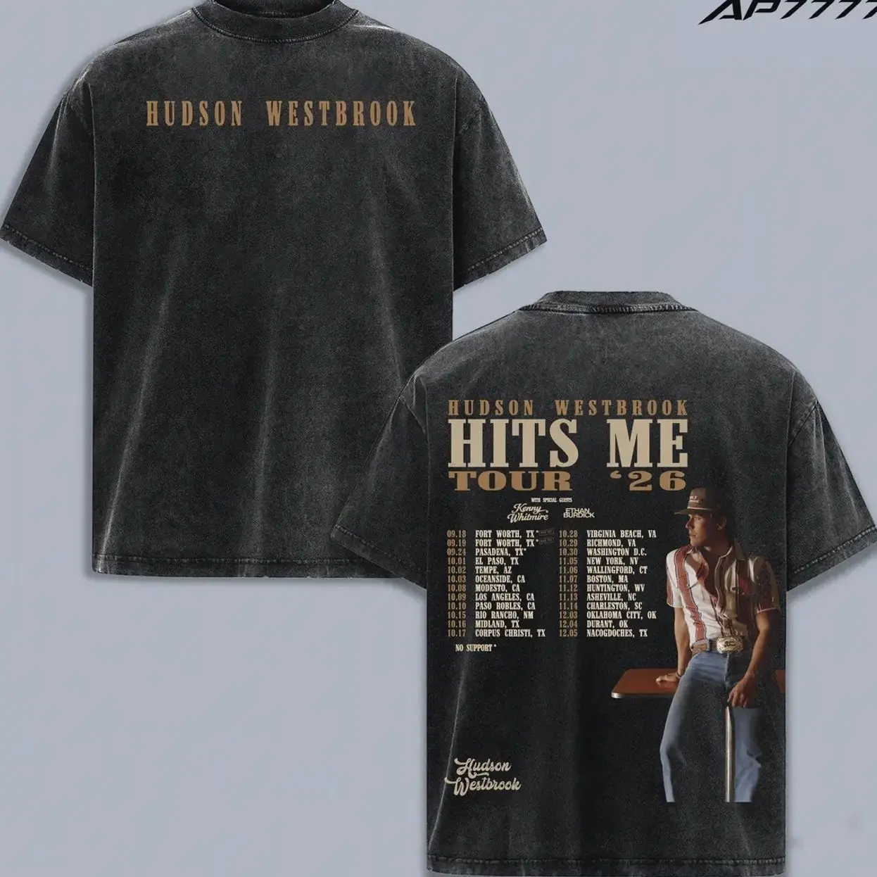Hudson Westbrook Hits Me Tour 2026 Vintage Washed T-Shirt, Country Music Concert Graphic Tee, Western Cowboy Style Shirt, Double Sided Tour Dates Back Print, Retro Heavyweight Cotton Unisex Tee, Nashville Country Fan Merchandise Gift EUY