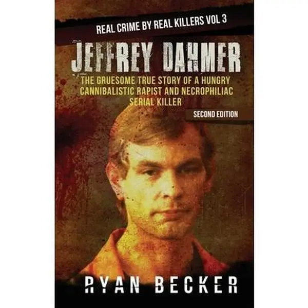 USED Book - Jeffrey Dahmer: The Gruesome True Story of a Hungry Cannibalistic Rapist and Necrophiliac Serial Killer by Seven, True Crime (Paperback) - english