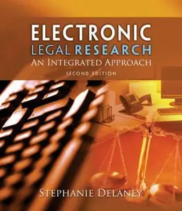 USED-Electronic Legal Research: An Integrated Approach by DeLaney, Stephanie (Paperback)