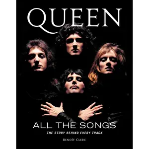 Queen All the Songs by Benoît Clerc [Hardcover Book]