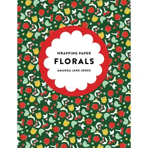 Amanda Jane Jones Wrapping Paper: Florals by Amanda Jane Jones [Paperback Book]