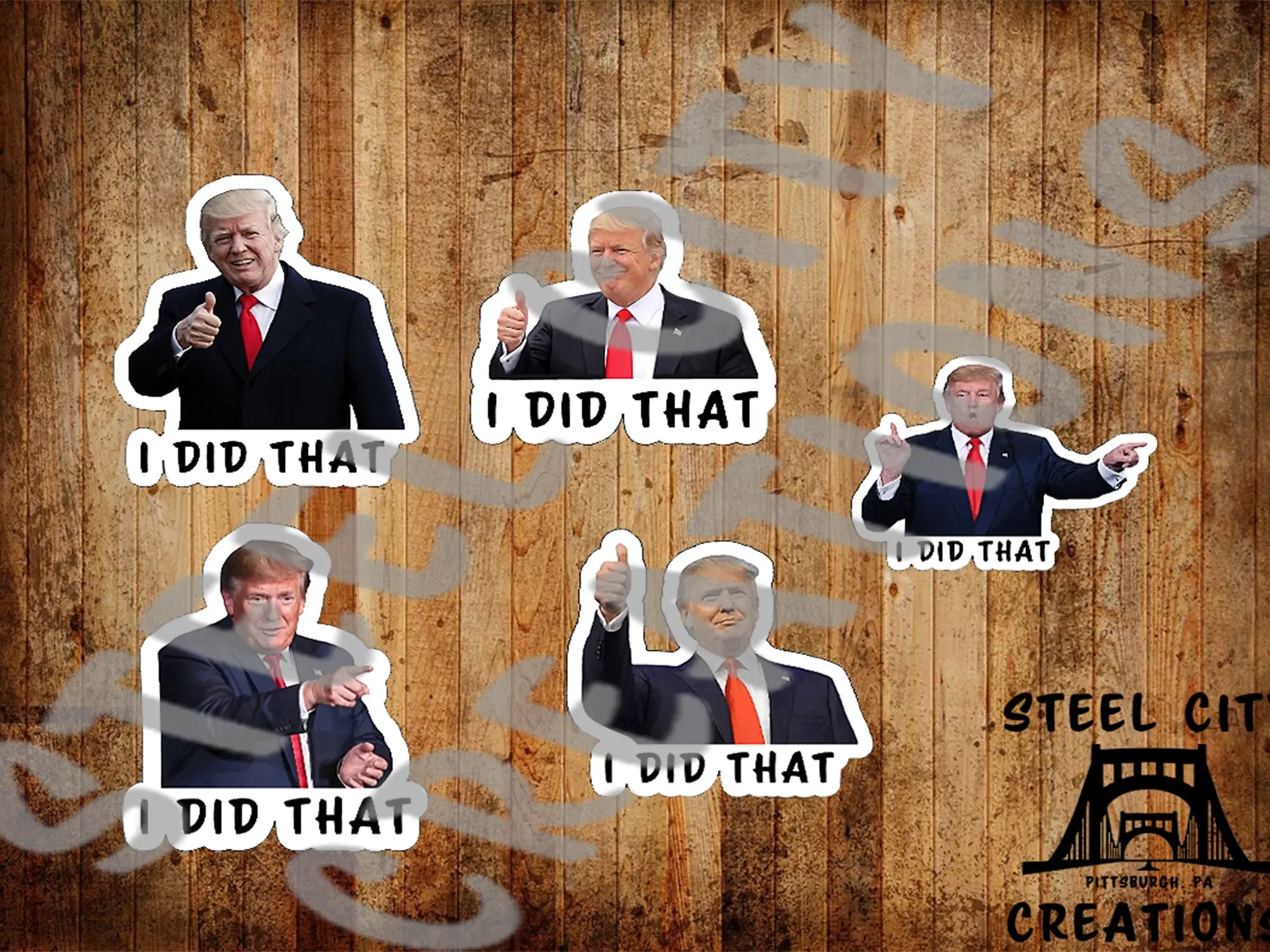 Donald Trump I Did That! Sticker - Vinyl Political Decal, Laptop Sticker, Water Bottle Sticker (25 Stickers)