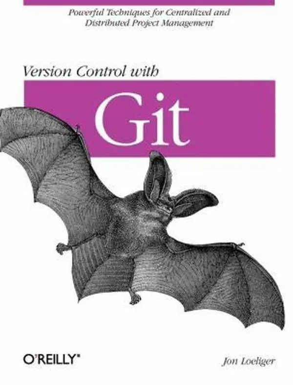 USED Book - Version Control with Git: Powerful tools and techniques for collaborative software development by Jon Loeliger (Paperback) - english