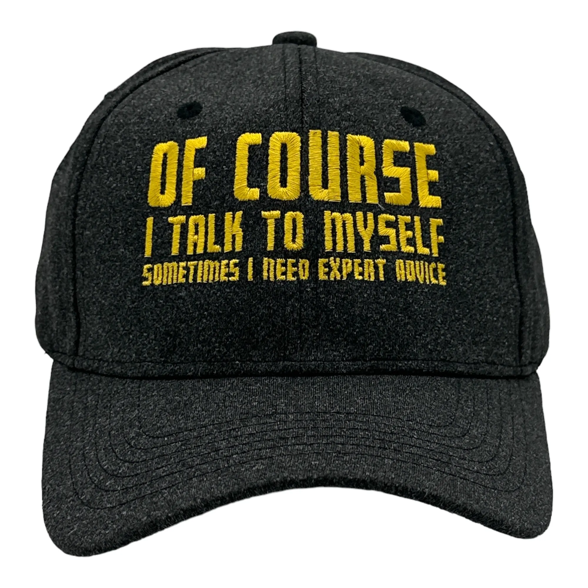 Of Course I Talk to Myself Sometimes I Need Expert Advice Hat Funny Novelty Baseball Cap Funny Hats Funny Sarcastic Novelty Caps for Men Black - Of Standard Of Course I Talk to Myself Sometimes I Need Expert Advice Hat Funny Novelty Baseball Cap Funny Hats Funny Sarcastic Novelty Caps for Men Black - Of Standard