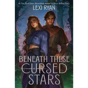 Beneath These Cursed Stars by Lexi Ryan [Hardback Book]