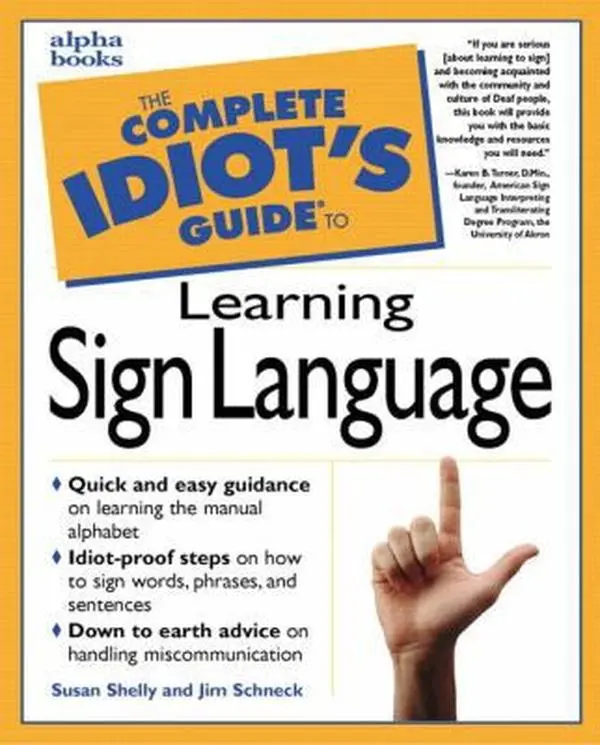 USED Book - The Complete Idiot's Guide to Learning Sign Language by Susan Shelly (Paperback) - english