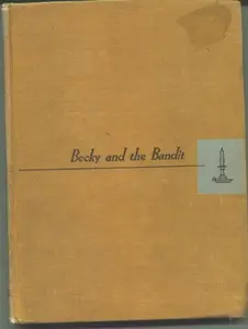 USED-Becky and the Bandit by Doris Gates (Hardcover)