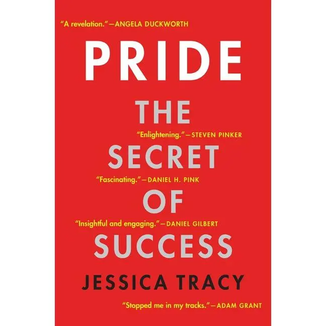 Pride: The Secret of Success by Jessica Tracy [Paperback Book]